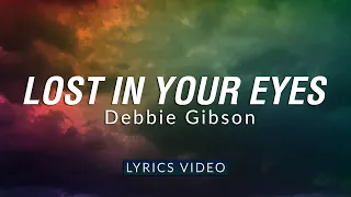 Download Lost In Your Eyes - Debbie Gibson | Lyrics Video MP3