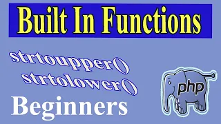 PHP Built In Functions Part-04 Strtolower Strtoupper How To Make Stringn Lower Or Upper