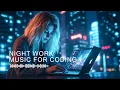 Lagu Night Coding Music — Work Focus Music for Programmers