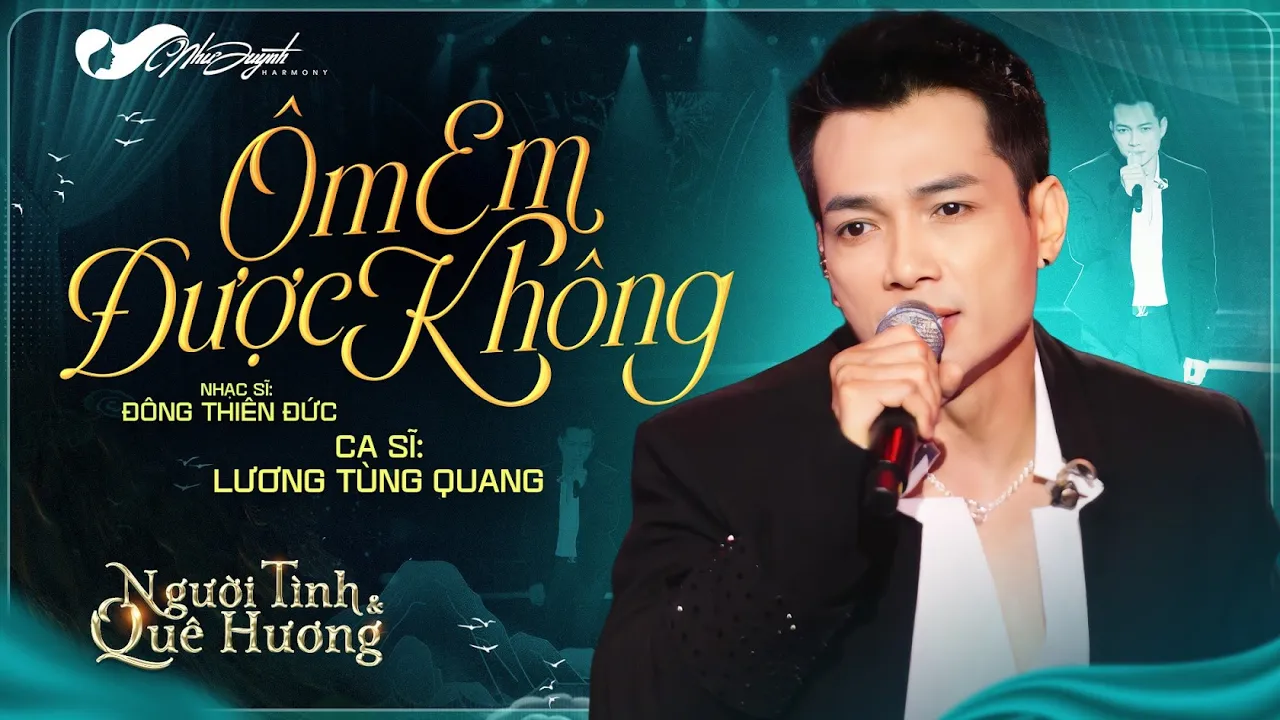 Ôm Em Được Không - Lương Tùng Quang | St: Đông Thiên Đức