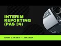 INTERIM REPORTING PAS 34