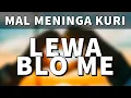 Download Lagu LEWA BLO ME  (MAL MENINGA KURI 2020) (PNG MUSIC)