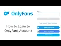 How to Login to OnlyFans Account OnlyFans Sign In Onlyfans com Login