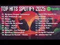 Download Lagu Top hits spotify 2025 | Top Hits Indonesia Song Spotify 2025