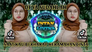 Download DJ YA SUDAHLAH REMIX VIRAL TIKTOK TERBARU 2022 SAAT KAU BERHARAP KERAMAHAN CINTA MP3