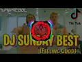 Download Lagu DJ SUNDAY BEST  - Feeling Good (SURFACES) Melody🎸🎼 Jaipong  Full bass Viral tiktok  New remix 2020
