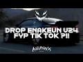 Download Lagu DROP ENAKEUN V24 X RUTINITAS RANDONG X MAMA FIKA X WAKTU KU KECIL COCOK BUAT DI MOBIL - AZIL REMIXER