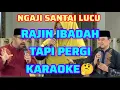 Download Lagu ‼️RAJIN IBADAH TAPI PERGI KARAOKE🤔❤️ USTADZ HILMAN FAUZI ‼️