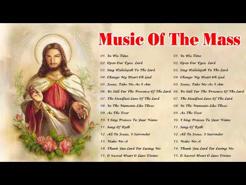 Download MP3 Best Catholic Offertory Songs For Mass - Music Of The Mass - Best Catholic Offertory Hymns For Mass