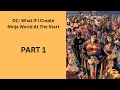 DC What If I Create Ninja World At The Start PART 1