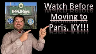 Watch Before Moving Pros and Cons Paris Kentucky