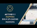 How to bulk upload map markers into ActiveAlert
