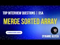 Merge Sorted Array - Arrays Java
