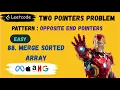 88 Merge Sorted Array Two Pointer Opposite End Pointers Pattern