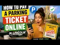 How to pay a parking ticket online in Lincoln