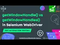 Difference between getWindowHandle and getWindowHandles in Selenium WebDriver - Java Tutorials