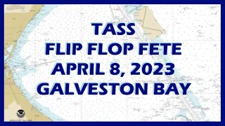 2023 TASS Flip Flop Fete: Texas Sailing