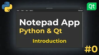 Introduction Notepad App w Python Qt 2022 EP0