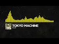 [Electro] - Tokyo Machine - PLAY