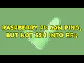 Raspberry Pi Can ping but not SSH into RP3 3 Solutions