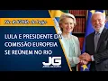 Lagu Lula e presidente da comissão europeia se reúnem no Rio – Jornal da Gazeta – 16/01/2026