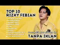 Lagu TOP HITS RISKY FEBIAN FULL ALBUM TANPA IKLAN