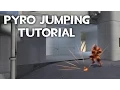 Pyro Jumping Tutorial - TF2 Basics