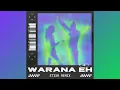 Warana Eh (Extended) - Stixr x Nancy Agram