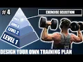 Exercise Selection - How To Design A Training Program Ep 4