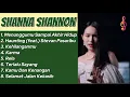 Download Lagu Lagu Shanna Shannon Full Album Terbaru 2025 || Menunggu Sampai Akhir Hidup