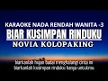 Download Lagu Novia Kolopaking - Biar Kusimpan Rinduku (Karaoke Lower Key Nada Rendah -3)