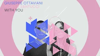 Download Giuseppe Ottaviani \u0026 Monika Santucci - With You MP3