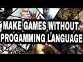 Make Games Without Programming knowledge