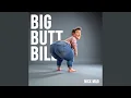 Big Butt Bill