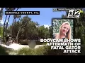 Bodycam shows first responders rushing to fatal Florida alligator attack