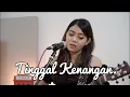 Download Lagu GABY- TINGGAL KENANGAN COVER BY  LIA MAGDALENA