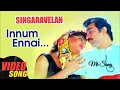 Download Lagu INNUM ENNAI Seya pokiraye/Singaravelan/Mr Song