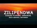 DIAMOND PLATNUMZ, HARMONIZE, RICH MAVOKO, RAYVANNY - ZILIPENDWA (Lyrics)