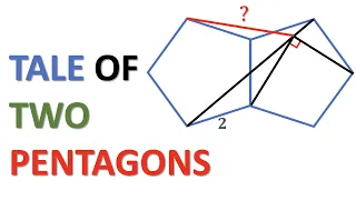Tale Of Two Regular Pentagons 