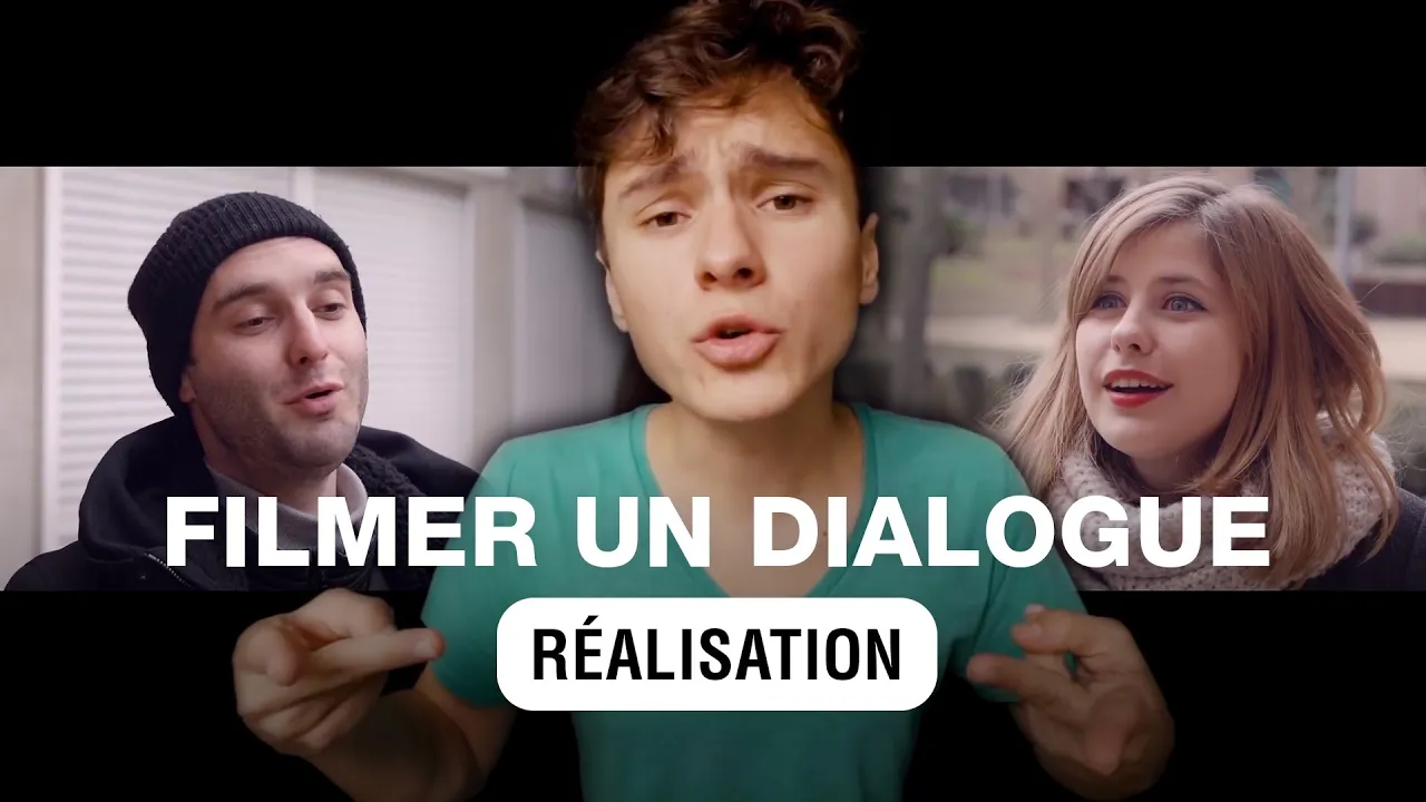 Filmer un Dialogue - Regards, 180°, Cadres [REALISATION] RVB