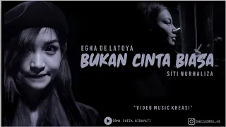 Download BUKAN CINTA BIASA - EGHA DE LATOYA | Video Music Kreasi Lyrics | 🎧 MP3