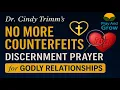 No More Counterfeits Dr Cindy Trimm Discernment Prayer for Godly Relationships