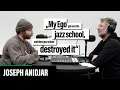 Lagu #29 Joseph Anidjar: My Ego got me into Jazz School, and then Jazz School Destroyed it