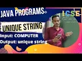Unique string in java unique string program icse java semester2 computer application