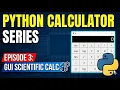 Scientific Calculator using Python Tkinter Complete GUI Project Python Step-by-Step Tutorial