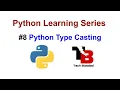 Type Casting In Python Explicit Conversion In Python Python Tutorials In Hindi In 2020