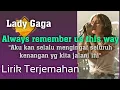 Download Lagu Always Remember Us This Way - Lady Gaga ( lyrics terjemahan )