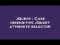 jQuery Case insensitive jQuery attribute selector