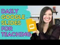 Google Slides for Teachers How To Make Daily Teaching Slides