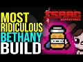 MOST RIDICULOUS BETHANY BUILD EVER - The Binding Of Isaac Repentance